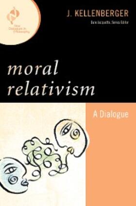 Kellenberger |  Moral Relativism | eBook | Sack Fachmedien