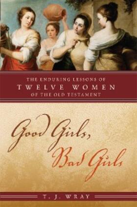 Wray |  Good Girls, Bad Girls | eBook | Sack Fachmedien