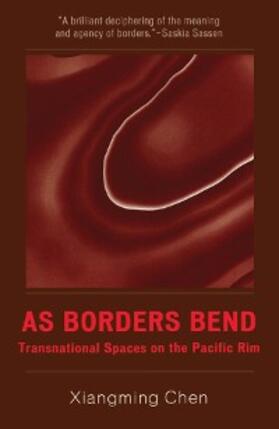 Chen |  As Borders Bend | eBook | Sack Fachmedien