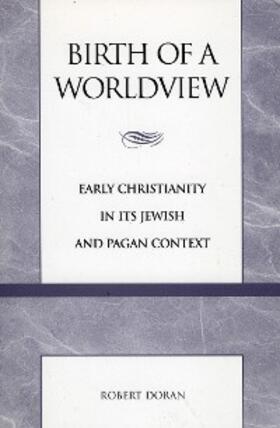 Doran |  Birth of a Worldview | eBook | Sack Fachmedien