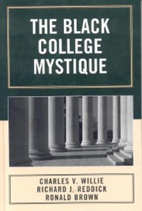 Willie / Reddick / Brown |  The Black College Mystique | eBook | Sack Fachmedien