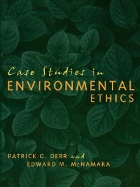Derr / McNamara |  Case Studies in Environmental Ethics | eBook | Sack Fachmedien