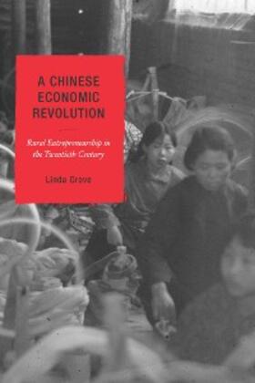 Grove | A Chinese Economic Revolution | E-Book | sack.de