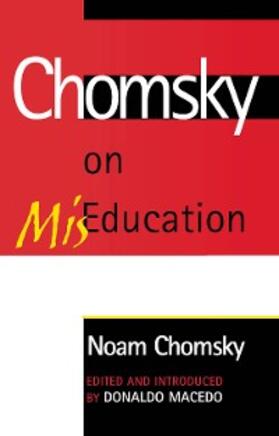 Chomsky / Macedo | Chomsky on Mis-Education | E-Book | sack.de