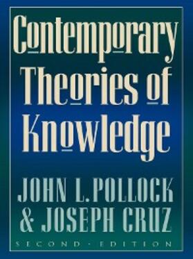 Pollock / Cruz |  Contemporary Theories of Knowledge | eBook | Sack Fachmedien