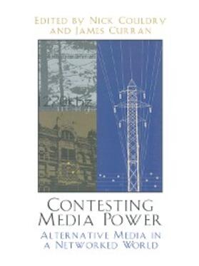 Couldry / Curran |  Contesting Media Power | eBook | Sack Fachmedien