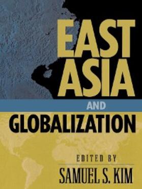 Kim |  East Asia and Globalization | eBook | Sack Fachmedien
