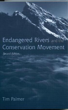 Palmer |  Endangered Rivers and the Conservation Movement | eBook | Sack Fachmedien
