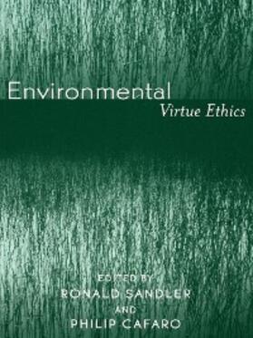 Cafaro / Sandler |  Environmental Virtue Ethics | eBook | Sack Fachmedien