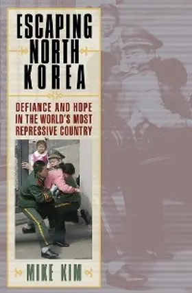 Kim |  Escaping North Korea | eBook | Sack Fachmedien