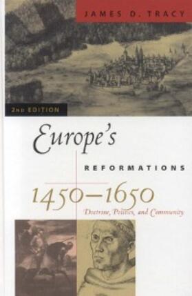 Tracy |  Europe's Reformations, 1450-1650 | eBook | Sack Fachmedien