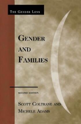 Coltrane / Adams |  Gender and Families | eBook | Sack Fachmedien