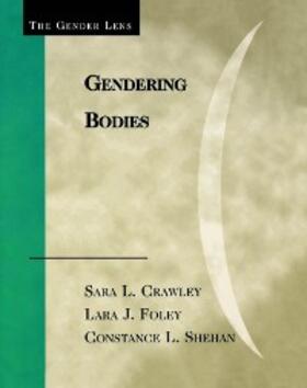 Crawley / Foley / Shehan |  Gendering Bodies | eBook | Sack Fachmedien