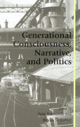 Edmunds / Turner |  Generational Consciousness, Narrative, and Politics | eBook | Sack Fachmedien