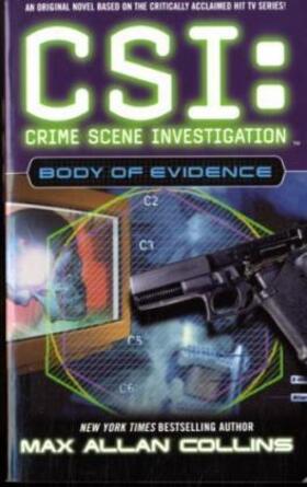 Collins |  CSI: Body of Evidence | Buch |  Sack Fachmedien