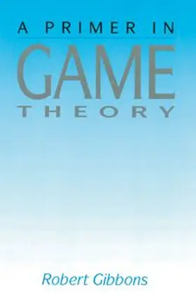 Gibbons |  Primer In Game Theory, A | Buch |  Sack Fachmedien