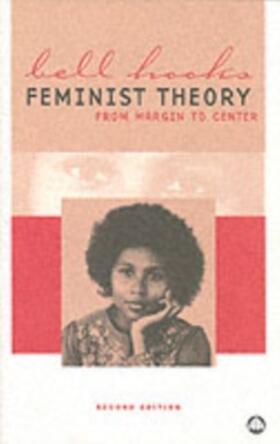 Hooks |  Feminist Theory: From Margin to Center | Buch |  Sack Fachmedien