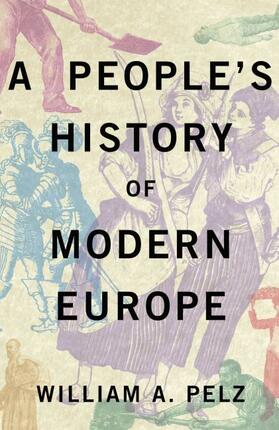 Pelz | A People's History of Modern Europe | Buch | 978-0-7453-3245-1 | www.sack.de
