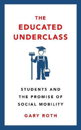 Roth |  The Educated Underclass | Buch |  Sack Fachmedien