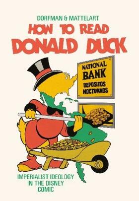 Dorfman / Mattelart |  How to Read Donald Duck | Buch |  Sack Fachmedien