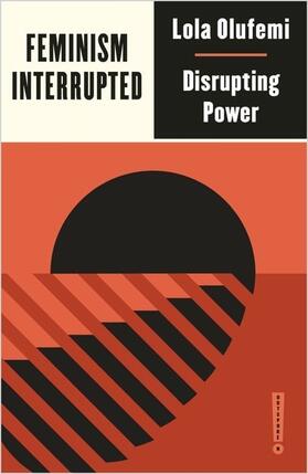 Olufemi | Feminism, Interrupted | Buch | 978-0-7453-4006-7 | www.sack.de