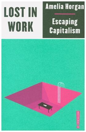 Horgan | Lost in Work | Buch | 978-0-7453-4091-3 | www.sack.de