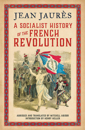 Jaures |  A Socialist History of the French Revolution | Buch |  Sack Fachmedien
