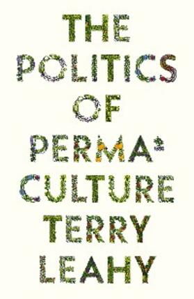 Leahy |  The Politics of Permaculture | eBook | Sack Fachmedien