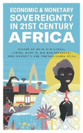 Gadha / Kaboub / Koddenbrock |  Economic and Monetary Sovereignty in 21st Century Africa | eBook | Sack Fachmedien