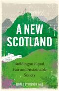 Gall |  A New Scotland | eBook | Sack Fachmedien
