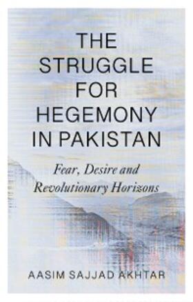 Sajjad Akhtar |  The Struggle for Hegemony in Pakistan | eBook | Sack Fachmedien