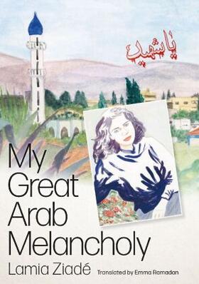 Ziade | My Great Arab Melancholy | Buch | 978-0-7453-4815-5 | www.sack.de