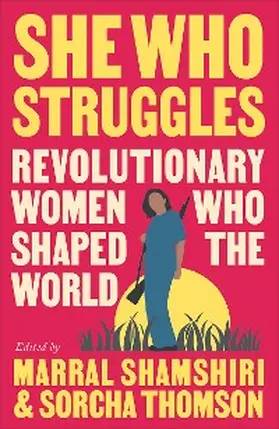 Shamshiri / Thomson |  She Who Struggles | eBook | Sack Fachmedien