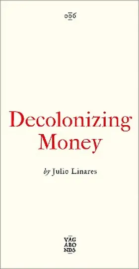 Linares |  Decolonizing Money | eBook | Sack Fachmedien