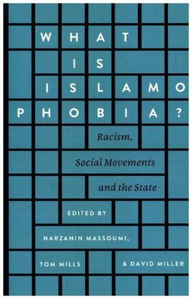 Massoumi / Mills / Miller |  What is Islamophobia? | Buch |  Sack Fachmedien