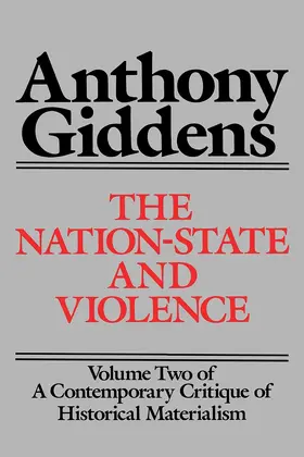 Giddens |  The Nation-State and Violence | Buch |  Sack Fachmedien
