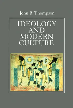 Thompson |  Ideology and Modern Culture | Buch |  Sack Fachmedien