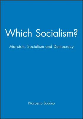 Bobbio |  Which Socialism? | Buch |  Sack Fachmedien