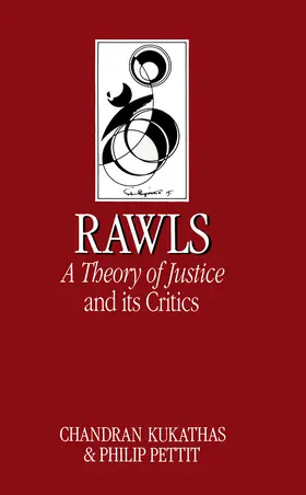 Kukathas / Pettit |  Rawls 'A Theory of Justice' and Its Critics | Buch |  Sack Fachmedien