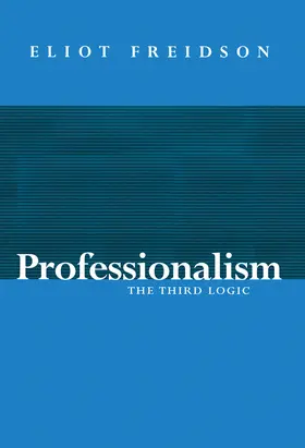 Freidson |  Professionalism | Buch |  Sack Fachmedien