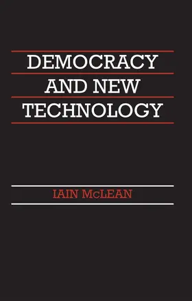 McLean |  Democracy and New Technology | Buch |  Sack Fachmedien