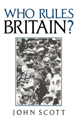 Scott | Who Rules Britain? | Buch | 978-0-7456-0563-0 | www.sack.de