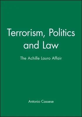 Cassese |  Terrorism, Politics and Law | Buch |  Sack Fachmedien