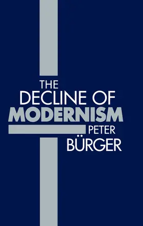 Bürger |  The Decline of Modernism | Buch |  Sack Fachmedien
