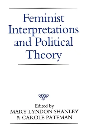 Shanley / Pateman |  Feminist Interpretations and Political Theory | Buch |  Sack Fachmedien