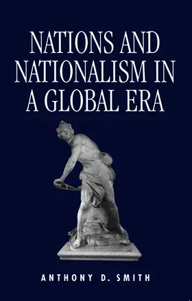 Smith |  Nations and Nationalism in a Global Era | Buch |  Sack Fachmedien