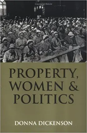 Dickenson | Property, Women and Politics | Buch | 978-0-7456-1321-5 | www.sack.de