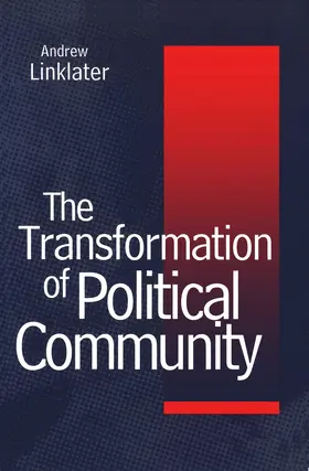 Linklater |  Transformation of Political Community | Buch |  Sack Fachmedien