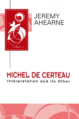 Ahearne | Michel de Certeau | Buch | 978-0-7456-1347-5 | www.sack.de