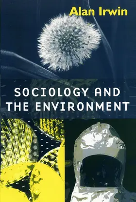 Irwin |  Sociology and the Environment | Buch |  Sack Fachmedien